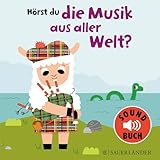 Hörst du die Musik aus aller Welt? (Soundbuch): mit vielen Liedern aus der ganzen Welt zum Mitsingen und Tanzen │Schönes Papp-Bilderbuch mit Geräuschen ab 1 Jahr (Babys, Kleinkinder)